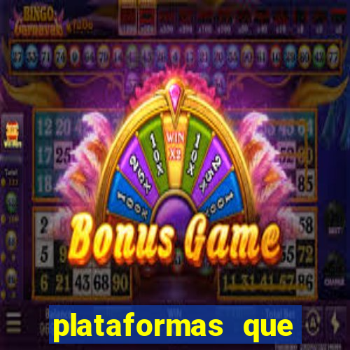 plataformas que estao pagando bem